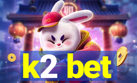 k2 bet